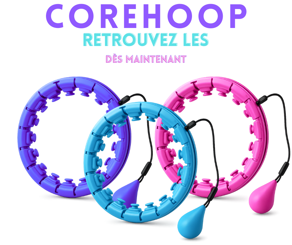 CoreHoop – Transformez votre entraînement en plaisir quotidien