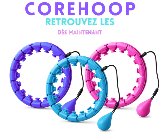 CoreHoop – Transformez votre entraînement en plaisir quotidien